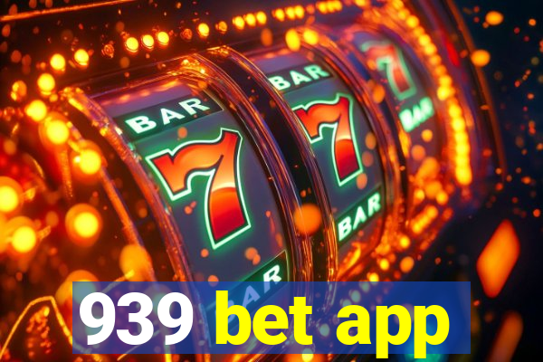 939 bet app